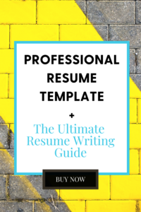Professional Resume Template and The Ultimate resume Writing Guide