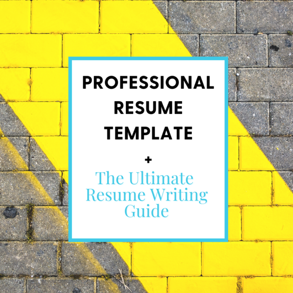 Resume Template + Resume Writing Guide
